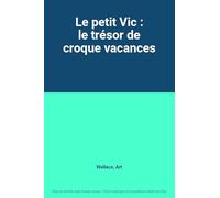 LE PETIT VIC : LE TRESOR DE CROQUE VACANCES [Francia] [DVD]