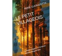 LE PETIT VILLAGEOIS: Le Petit Villageois : Certaines vérités changent tout: 1