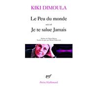 Le Peu de monde: Suivi de Je te salue Jamais: A41233 (Poesie/Gallimard)