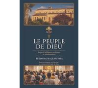 Le peuple de Dieu: Regards bibliques, ecclésiaux et missionaires