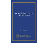 Le peuple du XXe siècle aux États-Unis