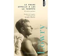 Le Phare appelle à lui la tempête: et autres poèmes (Points Poésie)