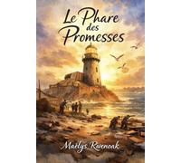 Le phare des promesses (Ce qu’on garde allumé quand tout s’éteint)