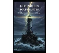 LE PHARE DES SOUFFRANCES