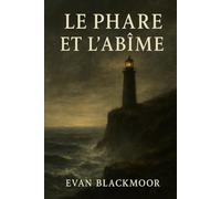 Le Phare et l’Abîme