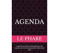 LE PHARE: L'agenda de la femme entrepreneure qui avance avec Christ de septembre 2026 à août 2027