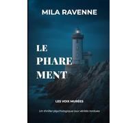 Le Phare Ment: Un thriller psychologique aux vérités tordues (Les Voix Murées)
