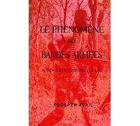 LE PHÉNOMÈNE DES BANDES ARMÉES À TRAVERS L'HISTOIRE D'HAÏTI