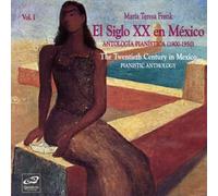 Le piano mexicain au XXe siècle, vol. 1