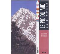 Le pic du midi de bigorre ; le chantier du vertige [Francia] [DVD]