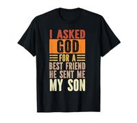 Le pidió a Dios un mejor amigo Me envió a mi hijo papá retro Camiseta