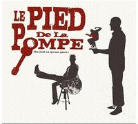 Le Pieds De La Pompe - On Fait Ce Qu'On Peut!
