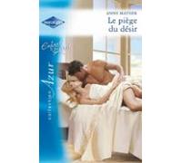 Le Piège Du Désir (ebook)