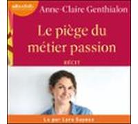 Le Piège Du Métier Passion (audiolibro)