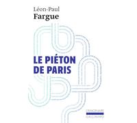 Le Piéton de Paris / D'après Paris