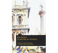 Le pietre di Venezia (BUR Classici)