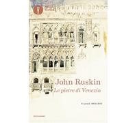 Le pietre di Venezia (Oscar classici)