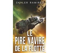 Le Pire Navire de la Flotte (Coup de bol et Héros Morts)