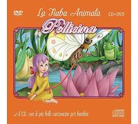 Le Più Belle Canzoncine & Fiabe Cd Audio + DVD Di Pollicina Idea Regalo per bambini e Per Feste di Compleanno