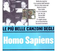 Le Piu Belle Canzoni Degli Homo Sapiens by Homo Sapiens