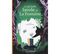 Le più belle favole di La Fontaine (Curcio Kids)