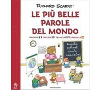 Le più belle parole del mondo. I grandi classici. Ediz. italiana, inglese e francese (I libri di Richard Scarry)
