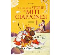 Le più belle storie dei miti giapponesi (Le grandi raccolte)