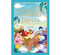 Le più belle storie del Purgatorio e del Paradiso di Dante. La Divina Commedia. Ediz. a colori (Le grandi raccolte)