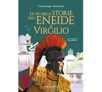 Le più belle storie dell'Eneide di Virgilio (Le grandi raccolte)