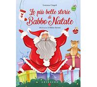 Le più belle storie di Babbo Natale. Ediz. a colori (Le grandi raccolte)