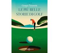 Le più belle storie di golf (Fuori collana Salani)