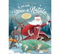 Le più belle storie di Natale. Ediz. a colori