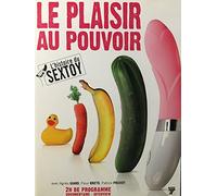 Le Plaisir au Pouvoir : L'histoire du Sextoy