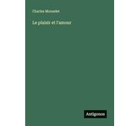 Le plaisir et l'amour
