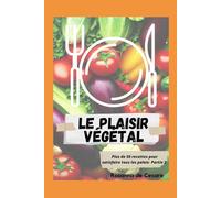 Le plaisir végétal- Partie 2