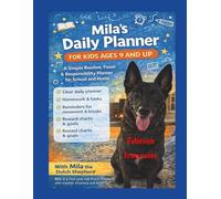 Le Planificateur Quotidien de Mila pour Enfants à partir de 9 ans: Un planificateur simple pour organiser sa routine, sa concentration et ses responsabilités à la maison et à l'école.