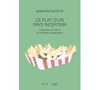 Le plat d'un pays incertain: La poutine, la culture et identité québécoises
