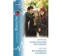 Le Plus Beau Noël Dun Médecin - Des Sentiments Si Troublants (harlequi