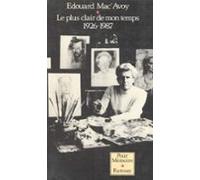 Le Plus Clair De Mon Temps : 1926-1987 (ebook)