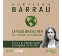 Le plus grand défi de l'histoire de l'humanité