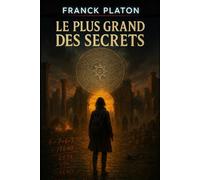 Le Plus Grand Des Secrets: Le Code Mésopotamien