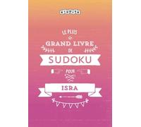 Le plus grand livre de Sudoku pour Isra (edición francesa)