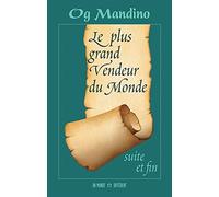 Le Plus Grand Vendeur Du Monde. Tome 2, Suite Et Fin