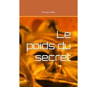 Le poids du secret