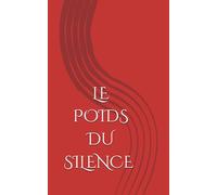 Le poids du silence