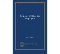 Le point critique des corps purs