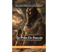 Le Point de Bascule: Et si votre vie n’était qu’un sommeil ? (La Fracture et la Flamme)