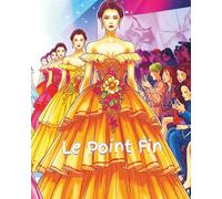 Le Point Fin: A Haute Couture colouring book. (AVANT GARDE HAUTE COUTURE)