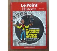 le point historia hors-serie; les personnages de lucky luke et la véritable histoire de la conquête de l'ouest