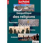 Le Point HS Géopolitique n°9 : Géopolitique des religions - Octobre 2025 / Janvier 2026